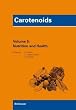 Carotenoids Volume 5: Nutrition and Health (v. 5)