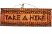 Hand-crafted Take a Hike Welcome Sign Plaque (Made of Wood) 18