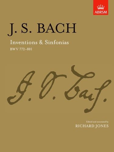 Inventions and Sinfonias: Bwv 772-801 (Signature Series (ABRSM))
