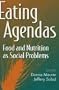 Eating Agendas: Food and Nutrition as Social Problems (Social Problems and Social Issues)