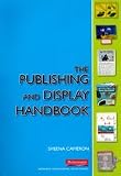Publishing and Display Handbook, The