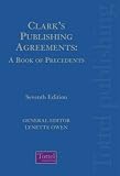 Clark's Publishing Agreements: A Book of Precedents
