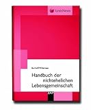 Handbuch der nichtehelichen Lebensgemeinschaft: Steuerliche Ausführungen durch StB, vBP J. Wermeling, KomTax GbR, Steuer- und Wirtschaftsberatung, ... Warendorf, Ahlen, Berlin, Lippstadt