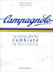 Campagnolo. La storia che ha cambiato...