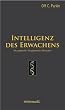 Intelligenz des Erwachens: Die�spirituelle�Neugeburt�des�Menschen