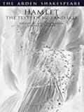 Hamlet: The Texts of 1603 And 1623 (Arden Shakespeare: Third Series)