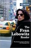 The Fran Lebowitz Reader Publisher: Vintage; 1st Vintage Books ed edition