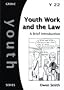 Youth Work and the Law: A Brief Introduction (Youth)