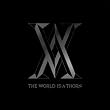 The World Is...