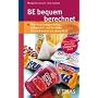 BE bequem berechnet: �ber 850 aktuelle Fertigprodukte, S��igkeiten und Getr�nke: BE und Kalorien auf einen Blick