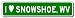 I Love SNOWSHOE, WEST VIRGINIA City Limit Sign - 6 x 24 inches