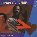 CENTRAL LINE / DON`T TELL ME (REMIX)