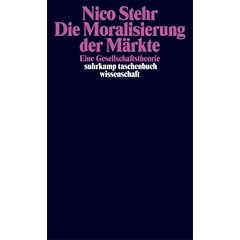 Die Moralisierung der Märkte. Eine Gesellschaftstheorie (Broschiert)