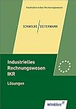 Industrielles Rechnungswesen IKR - Lösungen