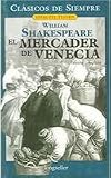 El Mercader De Venecia / the Merchant of Venice (Spanish Edition)