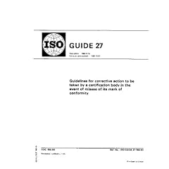 ISO Guide 27:1983, Guidelines for corrective action to be taken by a certification body in the event of misuse of its mark of conformity