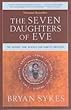 The Seven Daughters of Eve Bryan Sykes  The Seven Daughters of Eve
