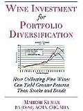Wine Investment For Portfolio Diversification by Mahesh Kumar