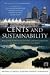 Cents and Sustainability: Making Sense of How to Grow Economies, Build Communities and Revive the Environment in Our Lifetime