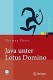 Java unter Lotus Domino: Know-how für die Anwendungsentwicklung (Xpert.press) (German Edition)