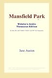 Mansfield Park (Webster's Arabic Thesaurus Edition) Mansfield Park (Webster's Arabic Thesaurus Edition)