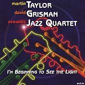 Click here to buy I'm Beginning to See the Light by  David Grisman and Martin Taylor .