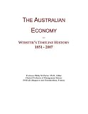 The Australian Economy: Webster's Timeline History, 1851 - 2007