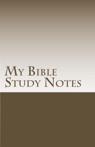 My Bible Study Notes