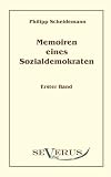Memoiren eines Sozialdemokraten, Erster Band: Mit einem Vorwort von Andre Seegers