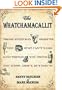 The Whatchamacallit: Those Everyday Objects You Just Can't Name (And Things You Think You Know About, but Don't)