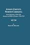 Anson County, North Carolina Deed Abstracts, 1749-1766, Abstracts of Wills &