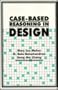 Case-Based Reasoning in Design