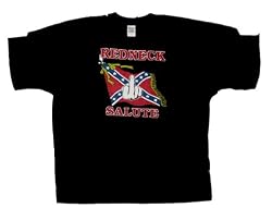 REDNECK T-SHIRTS - REDNECK SHIRTS - REDNECK SALUTE TEE - FUNNY REDNECK SHIRTS