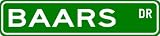 BAARS Street Sign ~ Personalized Family Lastname Novelty Sign ~ Gameroom, Basement, Garage Sign ** Aluminum 4 x 18