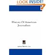 History Of American Journalism by  James Melvin Lee
