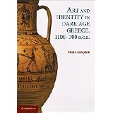 Art and Identity in Dark Age Greece, 1100-700 BCby Susan Langdon