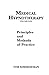 Medical Hypnotherapy, Vol. 1, Principles and Methods of Practice
