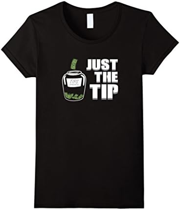 Women's Just the Tip - Bartender Funny T-Shirt Small Black