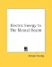 Electric Energy In The Mental Realm
