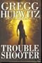 Troubleshooter (Tim Rackley Novels)