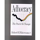Adhocracy : the power to change