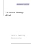 The Political Theology of Paul (Cultural Memory in the Present)