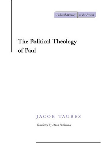 The Political Theology of Paul (Cultural Memory in the Present) under Paul in The Books Store