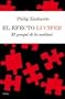 El efecto Lucifer/ The Lucifer Effect: El porque de la maldad/ The Reason of the Malice (Contextos) (Spanish Edition)