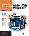How to Do Everything with Windows Vista Media Center