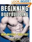 Beginning Bodybuilding: Real...