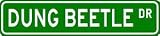 DUNG BEETLE Street Sign ~ Custom Aluminum Street Signs