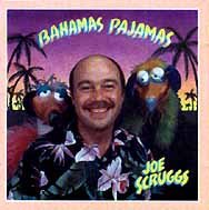 Bahamas Pajamas ~ Joe Scruggs