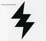 Oh No Not Stereo