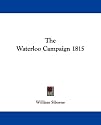 The Waterloo Campaign 1815